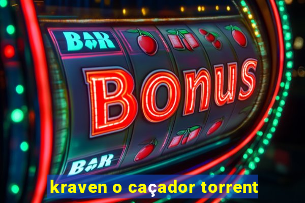 kraven o caçador torrent